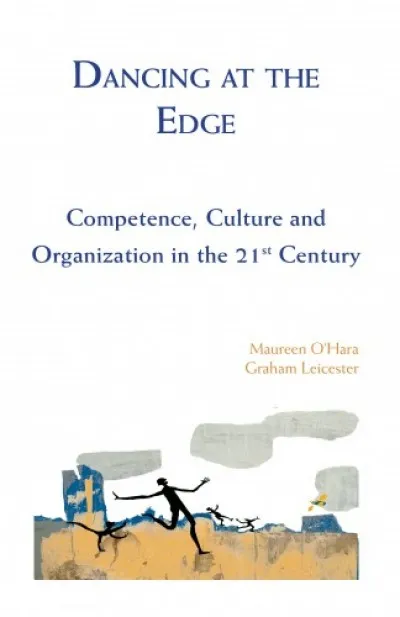 Dancing at the Edge - Competence, Culture and Organization in the 21st Century Alacsony ár