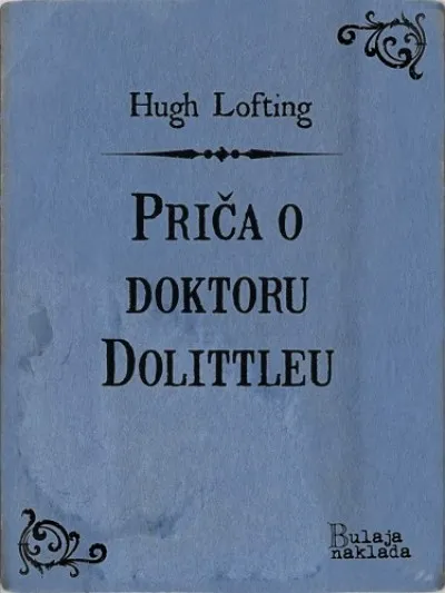 Olcsóbb Priča o doktoru Dolittleu