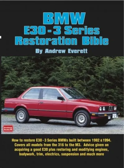 Biztonságos fizetés BMW E30 - 3 Series Restoration Guide