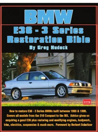 Újdonság BMW 3 Series - E36 Restoration Tips & Techniques
