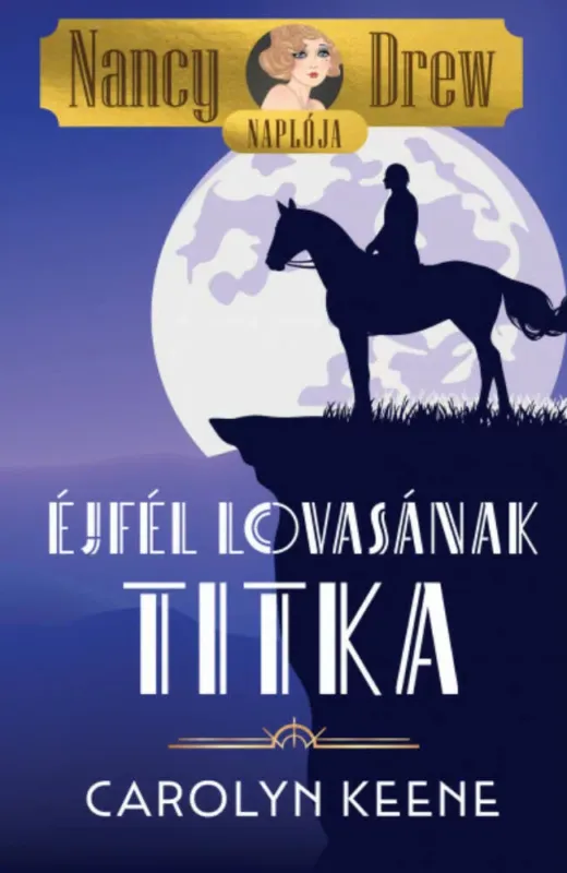 Exkluzív ajánlat Éjfél lovasának titka - Carolyn Keene