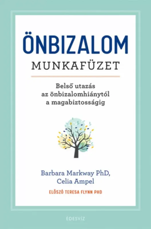 Önbizalom munkafüzet - Barbara Markway PhD Alacsony ár