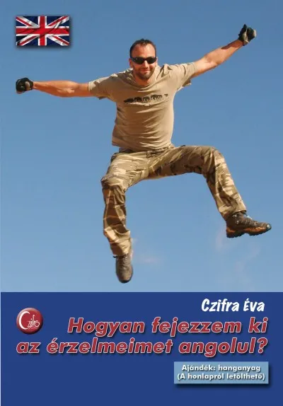 Ne maradj le Hogyan fejezzem ki az érzelmeimet angolul?