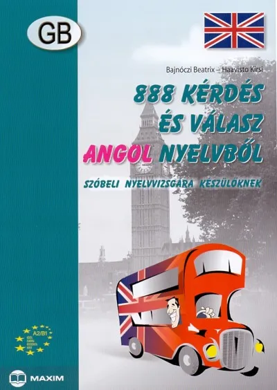 Exkluzív ajánlat 888 kérdés és válasz angol nyelvből - Szóbeli nyelvvizsgára készülőknek