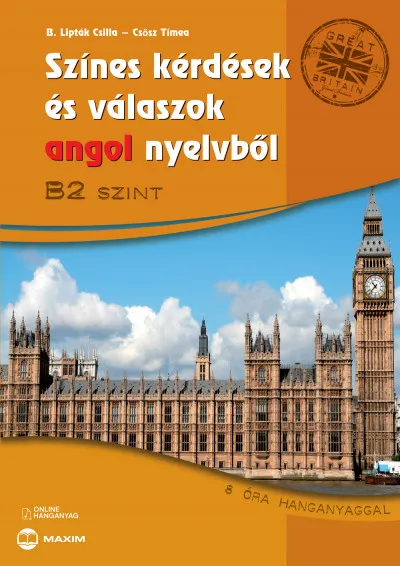 Legkelendőbb Színes kérdések és válaszok angol nyelvből - B2 szint - Online hanganyaggal