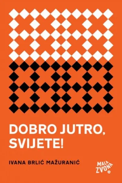Dobro jutro, svijete! - dnevnički zapisi 1888-1891 Csak ma