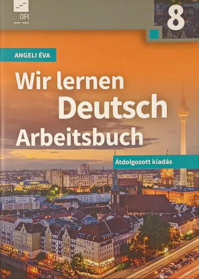 Wir lernen Deutsch Arbeitsbuch 8. - Átdolgozott kiadás Biztonságos vásárlás