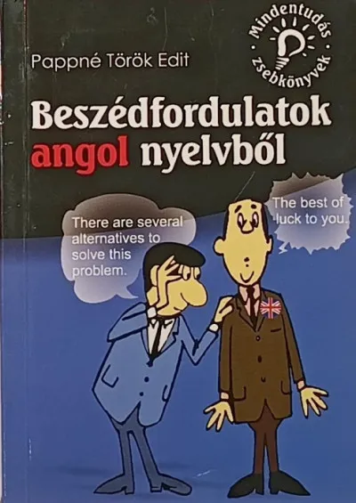 Beszédfordulatok angol nyelvből Legjobb ár