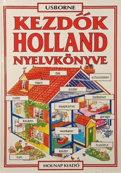 Azonnal elérhető Kezdők holland nyelvkönyve