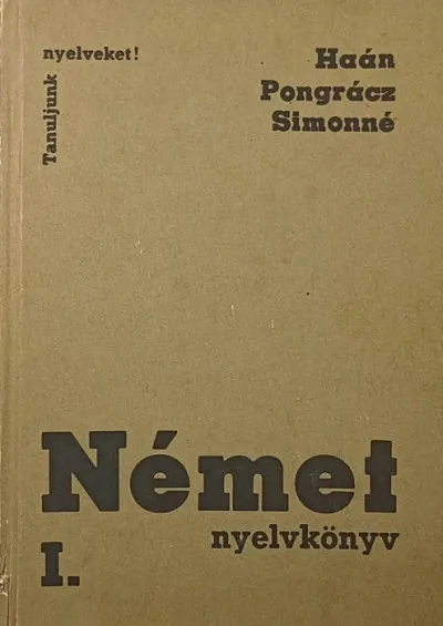 Német nyelvkönyv I. Kihagyhatatlan ajánlat