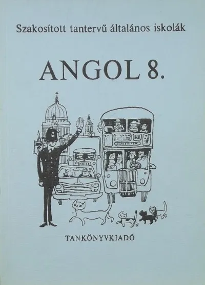Alacsony ár Angol 8. - Szakosított tantervű általános iskolák