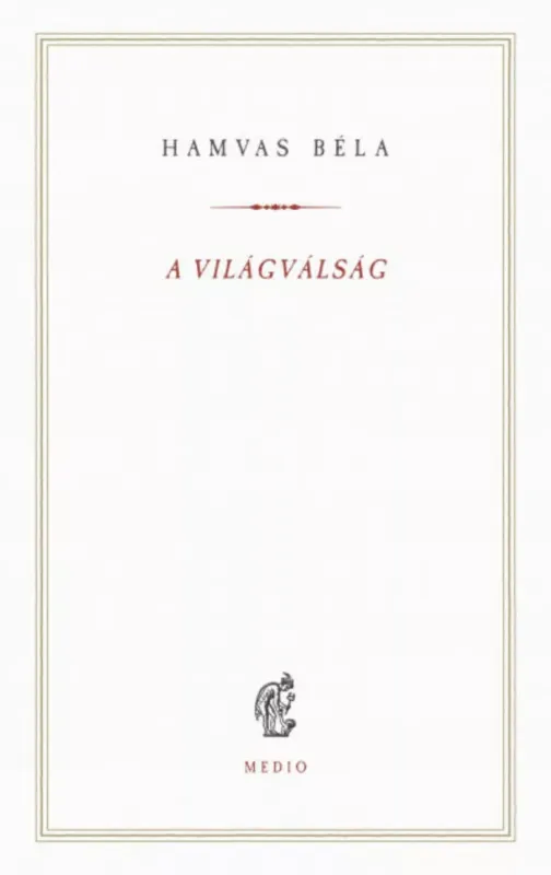 Outlet A világválság - Hamvas Béla