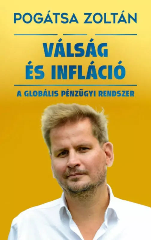 Válság és infláció - Pogátsa Zoltán Akciós ár