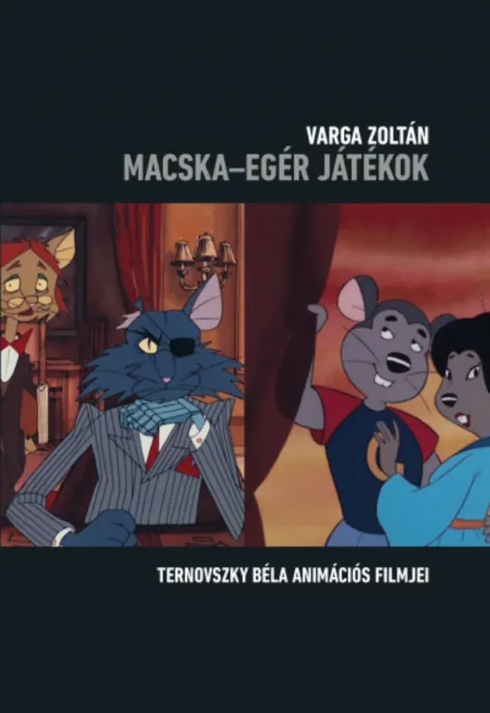 Macska - egér játékok - Varga Zoltán Legnépszerűbb