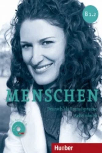 Menschen B1.2 - Deutsch als Fremdsprache - Arbeitsbuch Kihagyhatatlan ajánlat