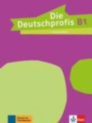 Die Deutschprofis B1. Lehrerhandbuch Kedvezményes ár