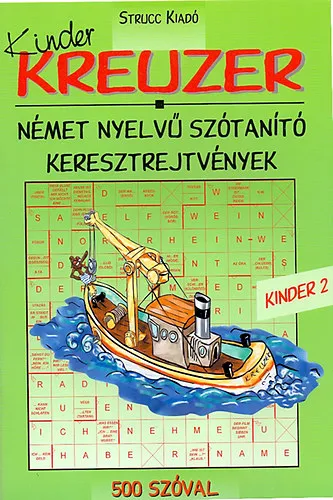 Legkelendőbb Kreuzer - Kinder 2. - 500 szóval