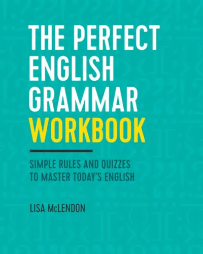 The Perfect English Grammar Workbook: Simple Rules and Quizzes to Master Today's English (Zephyros Pree) Akció