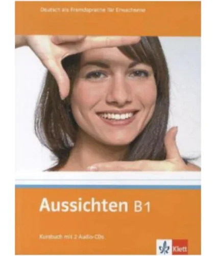 Ne maradj le Aussichten B1 Kursbuch + 2 CD - Deutsch als Fremdsprache für Erwachsene