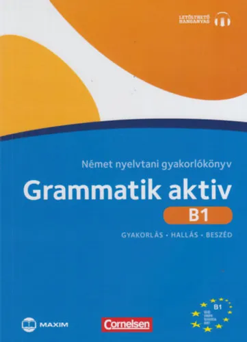 Újdonság Grammatik aktiv B1 Német nyelvtani gyakorlókönyv