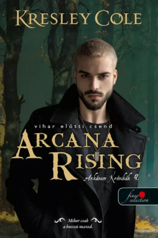 Arcana Rising - Vihar előtti csend - Kresley Cole Végkiárusítás
