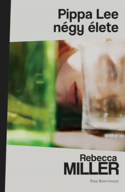 Kedvezményes ár Pippa Lee négy élete - Rebecca Miller