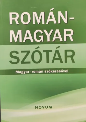 Vásárlói kedvenc Román-magyar Szótár Magyar-román szókeresővel