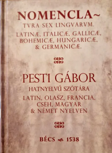 Pesti Gábor hatnyelvű szótára - 1538 Outlet