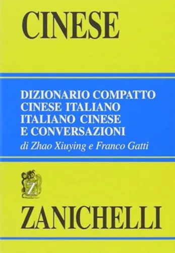 Akciós ár Dizionario compatto cinese-italiano, italiano-cinese e conversazioni