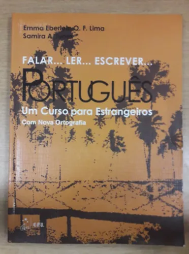 Ne maradj le Falar... Ler... Escrever... - Portugues: Um Curso para Estrangeiros