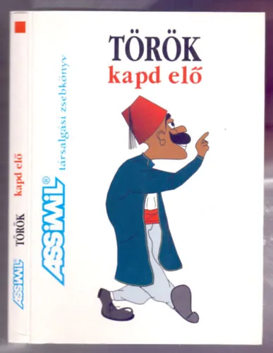 Alacsony ár Török kapd elő - Assimil társalgási zsebkönyv (3. javított kiadás)