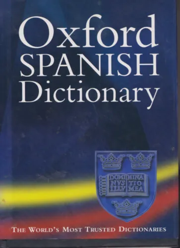 Oxford SPANISH Dictionary - The World's Most Trusted Dictionaries Kiárusítás