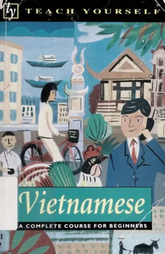 Vietnamese : A Complete Course for Beginners Végkiárusítás