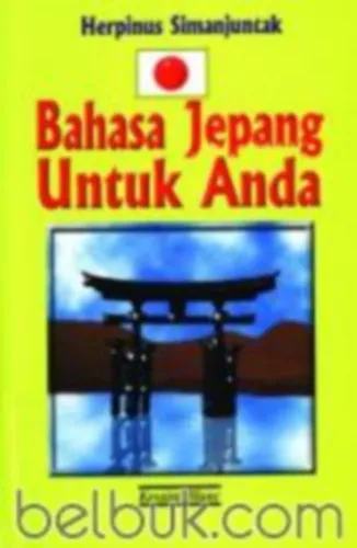 Bahasa Jepang Untuk Anda + MENGENAL aksara Jepang hiragana & katakana + Mari Menulis Huruf Mandarin jilid 1 + Mari Menulis Huruf Mandarin jilid 3 (4 kötet) Olcsóbb