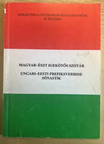 Vedd meg online Magyar-észt igekötős szótár