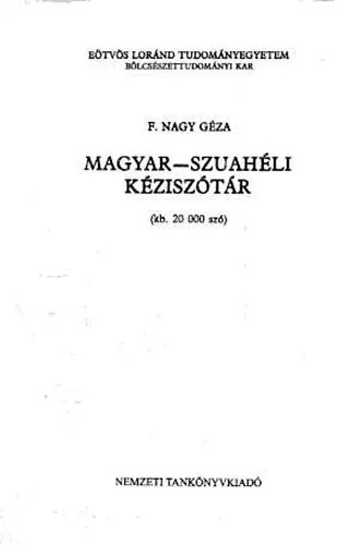 Kihagyhatatlan ajánlat Magyar-szuahéli kéziszótár (kb. 20000 szó)