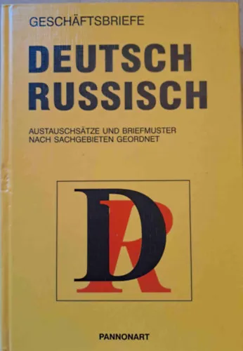 Deutsch-russisch Geschäftsbriefe - Német-orosz üzleti levelezés levélmintákkal Gyors kiszállítás