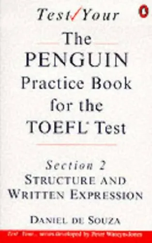 Test your The Penguin practice book for the toefl test - Section 2 - Structure and written expression Gyors kiszállítás
