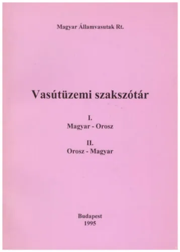 Vasútüzemi szakszótár magyar-orosz, orosz-magyar Olcsóbb