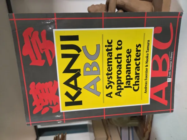Outlet Kanji ABC (a systematic approach to Japanese characters)