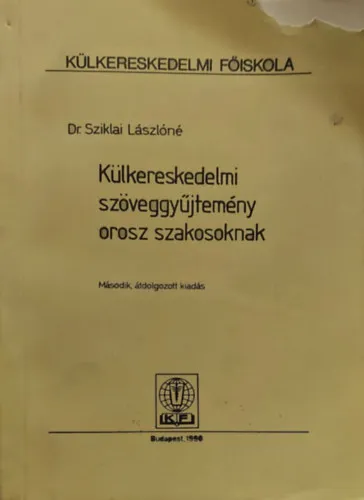 Külkereskedelmi szöveggyűjtemény orosz szakosoknak Alacsony ár