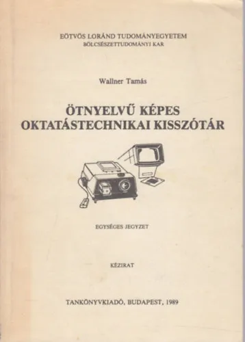 Azonnali szállítás Ötnyelvű képes oktatástechnikai kisszótár (kézirat)