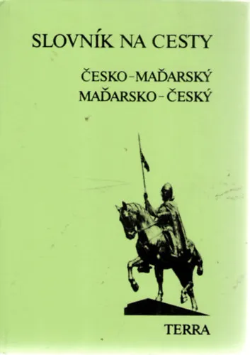 Magyar-cseh, cseh-magyar útiszótár / Česko-maďarský, maďarsko-český slovník na cesty Szezonális akció