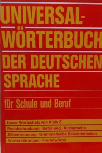 Universal-Wörterbuch der Deutschen Sprache für Schule und Beruf - Univerzális német nyelvi szótár iskolai és munkahelyi használatra - Német nyelvű Azonnal elérhető