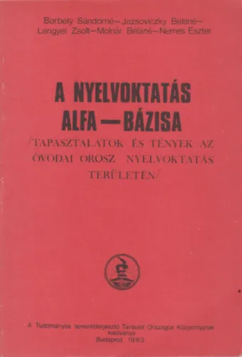 A nyelvoktatás alfa-bázisa /Tapasztalatok és tények az óvodai orosz nyelvoktatás területén/ Szuper akció