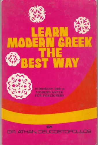 Prémium Learn Modern Greek the best Way. An Introductory Book to: Modern Greek for Foreigners.