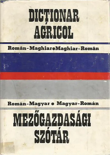 Nézd meg most Román-Magyar/Magyar-Román mezőgazdasági szótár