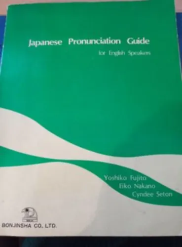 Japanese Pronunciation Guide for English Speakers (Japán kiejtési útmutató angolul beszélőknek) Akció