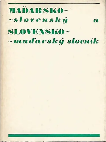 Olcsóbb Madarsko-slovensky a Slovensko-mad'arsky slovník / Magyar-szlovák, szlovák-magyar szótár