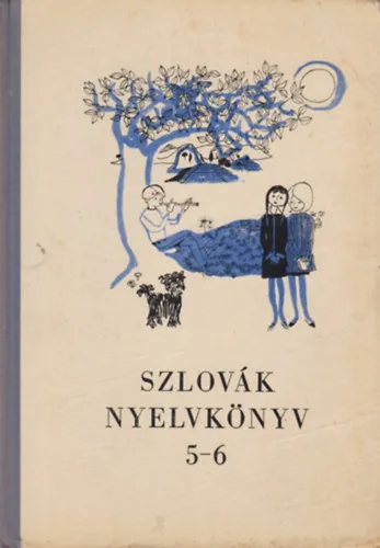 Gyors kiszállítás Szlovák nyelvkönyv az általános iskolák 5-6. osztálya számára